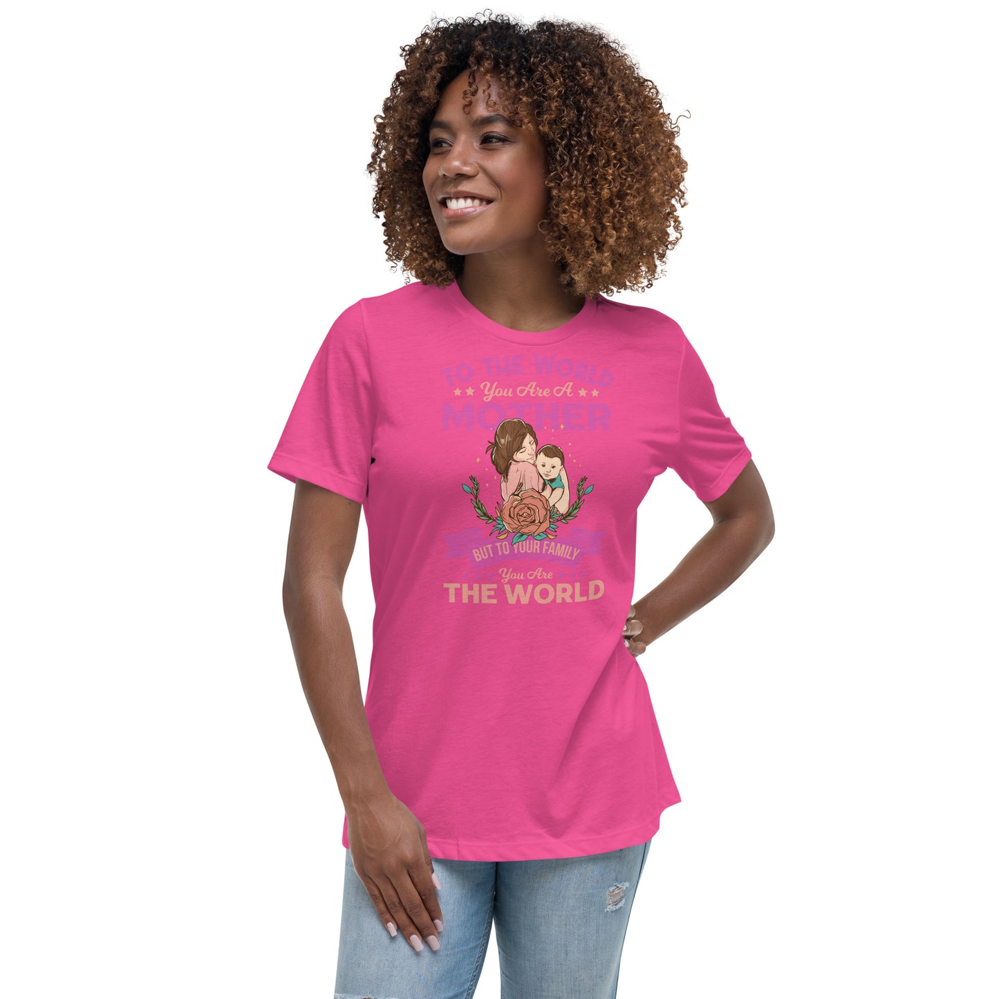 To the world you are a Mom - Women's Relaxed T-Shirt